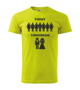 Rozlučkové tričko TODAY - TOMORROW8