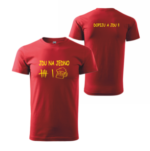 Tričko JDU NA JEDNO4
