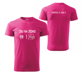 Tričko JDU NA JEDNO6