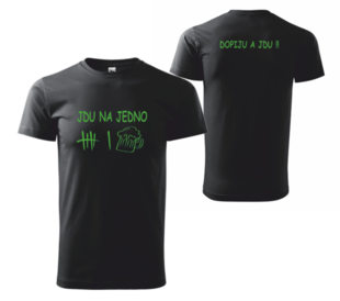 Tričko JDU NA JEDNO1